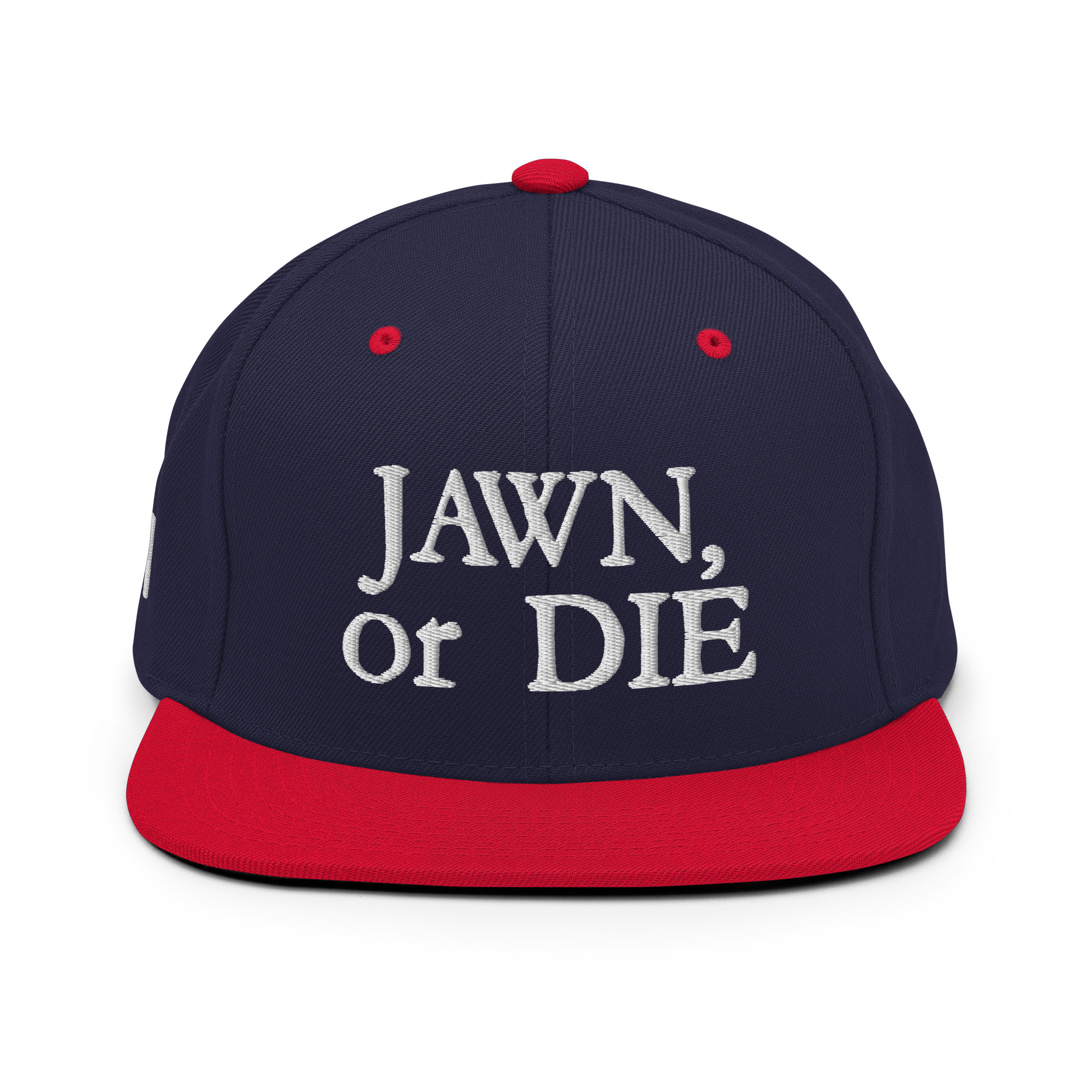 Jawn or Die Snapback Hat